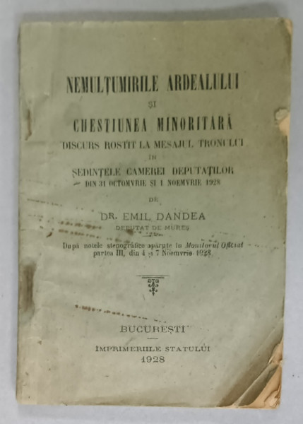 NEMULTUMIRILE ARDEALULUI SI CHESTIUNEA MINORITARA, DISCURS ROSTIT LA MESAJUL TRONULUI ....de Dr. EMIL DANDEA , 1928, SUBLINIATA CU PIXUL *
