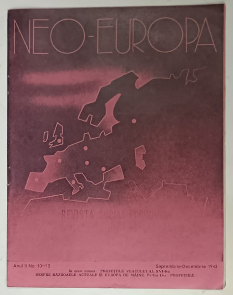NEO - EUROPA , REVISTA SOCIAL - ECONOMICA , NR. 10 - 12 , SEPT. - DEC. 1942