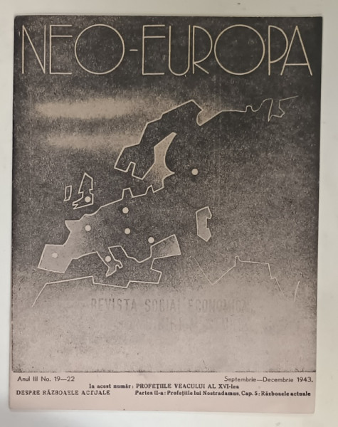 NEO - EUROPA , REVISTA SOCIAL - ECONOMICA , NR. 19 - 22 , SEPT. - DEC. 1943