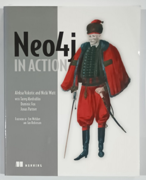 Neo4j IN ACTION by ALEKSA VUKOTIC and NICKI WATT , 2015
