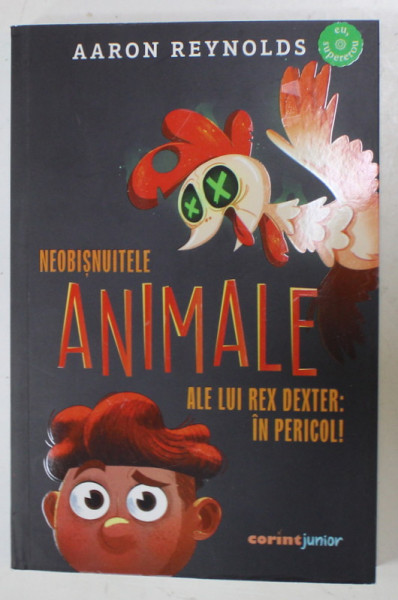 NEOBISNUITELE ANIMALE ALE LUI REX DEXTER : IN PERICOL ! de AARON REYNOLDS , 2024