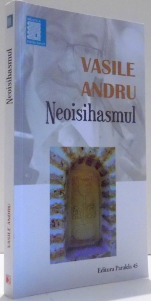 NEOISIHASMUL de VASILE ANDRU , 2016