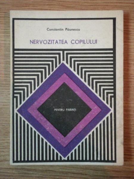 NERVOZITATEA COPILULUI de CONSTANTIN PAUNESCU , 1977