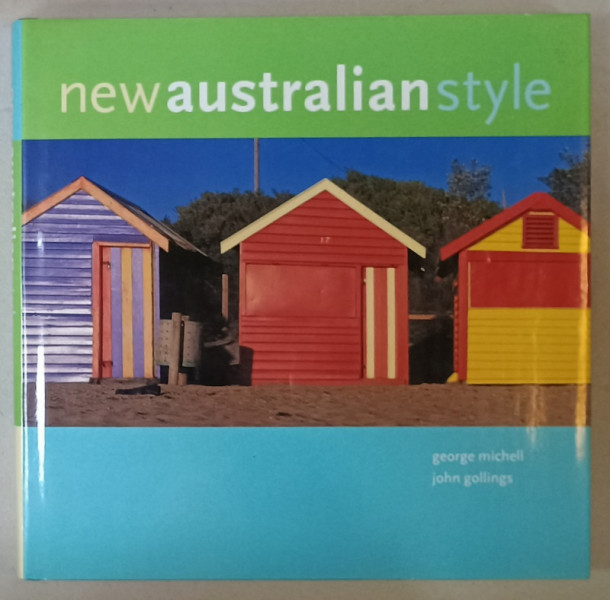 NEW AUSTRALIAN STYLE by GEORGE MICHELL and JOHN GOLLINS , 1999