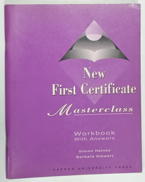 NEW FIRST CERTIFICATE , MASTERCLASS , WORKBOOK WITH ANSWERS by SIMON HAINES and BARBARA STEWART , 1997