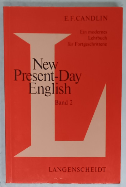 NEW PRESENT - DAY ENGLISH , BAND 2 von E.F. CANDLIN , 1975