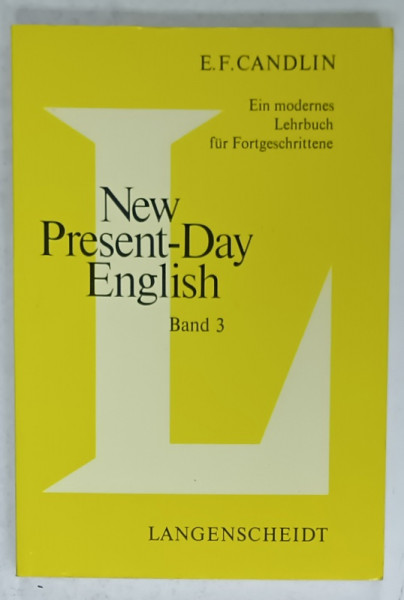 NEW PRESENT - DAY ENGLISH , BAND 3 von E.F. CANDLIN , 1975