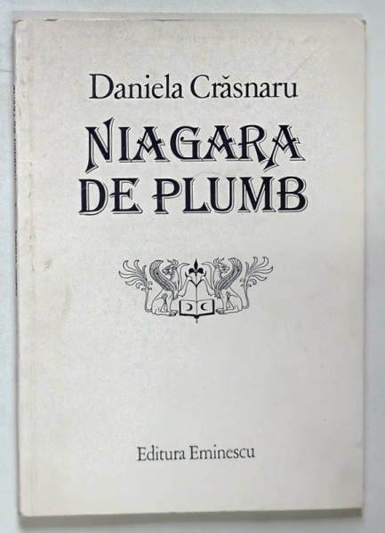 NIAGARA DE PLUMB , versuri de DANIELA CRASNARU , 1984 , PRIMA EDITIE *