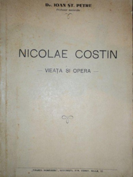 NICOLAE CONSTANTIN,VIATA SI OPERA de IOAN ST.PETRE