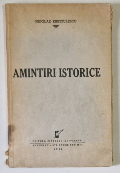 Nicolae Kretulescu, Amintiri istorice, Bucuresti 1940