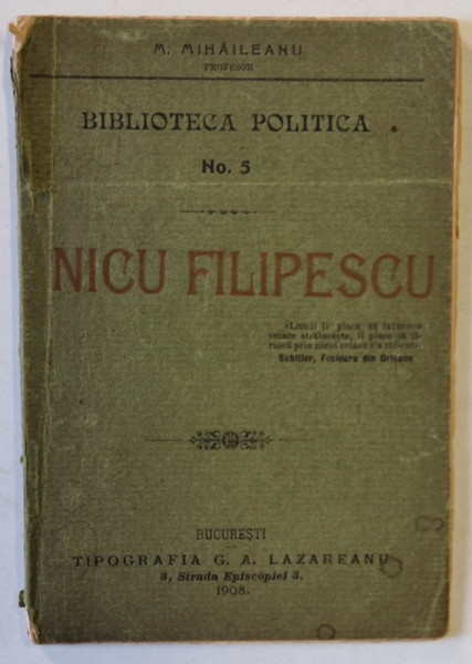 NICU FILIPESCU de M. MIHAILEANU , SERIA ' BIBLIOTECA POLITICA ' No. 5 , 1908