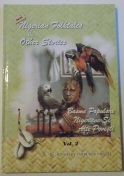 NIGERIAN FOLKTALES& OTHER STORIES , VOL II 2012