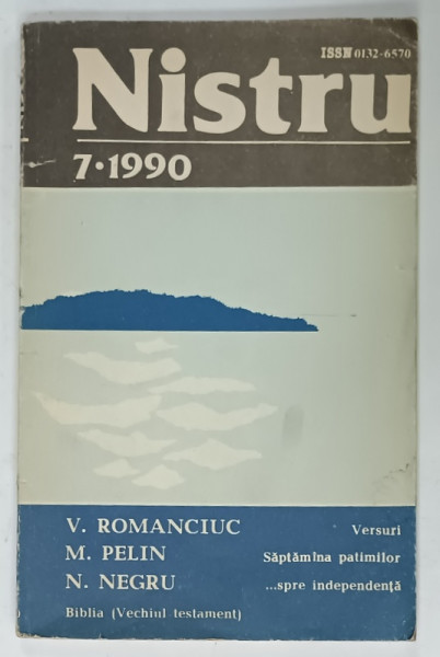 NISTRU , REVISTA LITERARA SI SOCIAL - POLITICA A UNIUNII SCRIITORILOR DIN R.S.S. MOLDOVENEASCA , NR. 7 , 1990