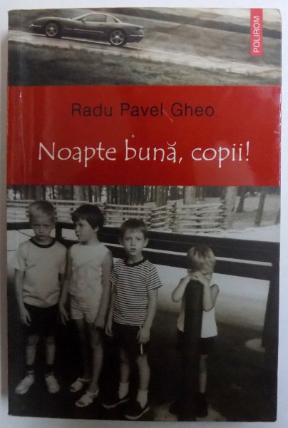 NOAPTE BUNA , COPII de RADU PAVEL GHEO , 2010