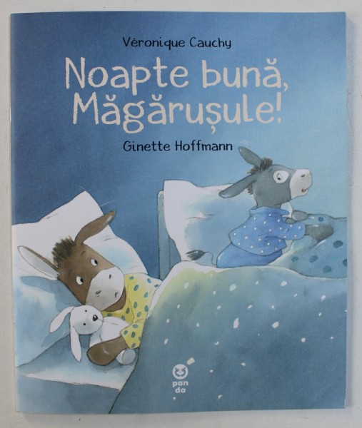 NOAPTE BUNA , MAGARUSULE! de VERONIQUE CAUCHY , ilustratii de GINETTE HOFFMANN , 2019