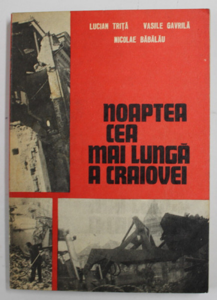 NOAPTEA CEA MAI LUNGA A  CRAIOVEI de LUCIAN TRITA ...NICOLAE BABALAU , 1978