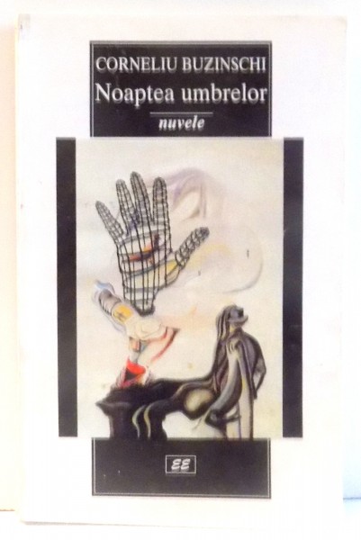 NOAPTEA UMBRELOR de CORNELIU BUZINSCHI , 1998