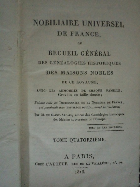 NOBILIAIRE UNIVERSEL DE FRANCE OU RECUIL GENERAL DES GENEALOGIES HISTORIQUES DES MAISONS NOBLES ..TOM 14, PARIS. 1818