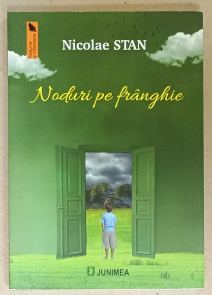 NODURI PE FRANGHIE de NICOLAE STAN , roman , 2023