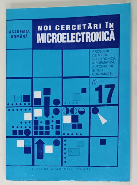 NOI CERCETARI IN MICROELECTRONICA  , PROBLEME DE MICROELECTRONICA , INFORMATICA , AUTOMATICA  SI TELECOMUNICATII , VOL. 17 , 1994