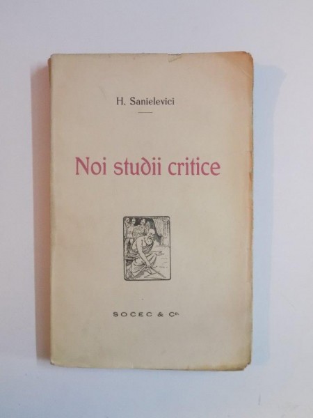 NOI STUDII CRITICE de H. SANIELEVICI  1920