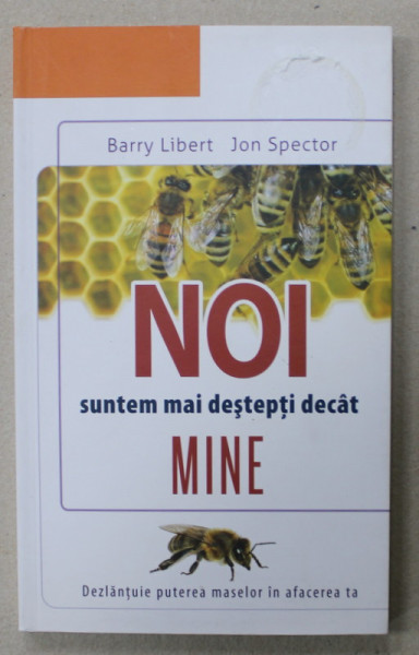 NOI SUNTEM MAI DESTEPTI DECAT MINE de BARRY LIBERT si JON SPECTOR , 2012