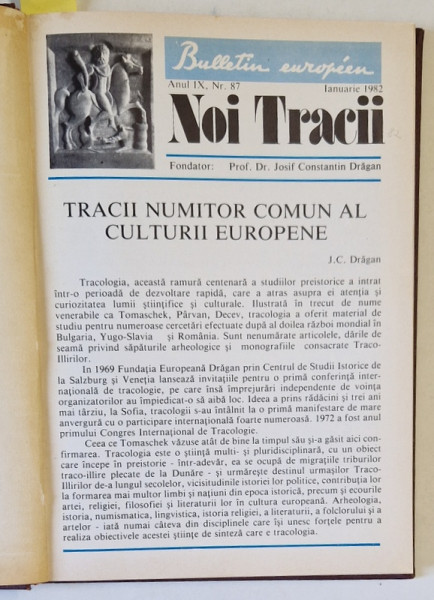 NOI TRACII , BULLETIN EUROPEEN , REVISTA , FONDATOR JOSIF CONSTANTIN DRAGAN , COLEGAT DE 11 NUMERE , IANUARIE 1982 - IANUARIE 1983