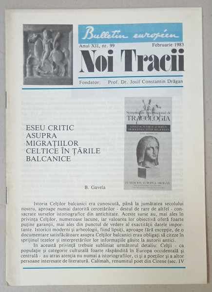 NOI TRACII , REVISTA FONDATA DE JOSIF CONSTANTIN DRAGAN , NR.99 , 1983