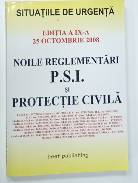 NOILE REGLEMENTARI P.S.I. SI PROTECTIE CIVILA , SITUATIILE DE URGENTA , , 25 OCTOMBRIE , 2008