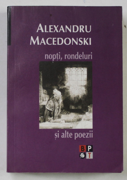 NOPTI , RONDELURI SI ALTE POEZII de ALEXANDRU MACEDONSKI , 2007