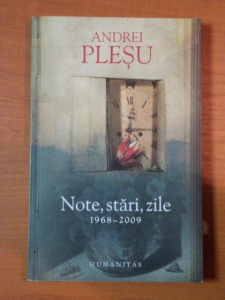 NOTE, STARI, ZILE 1968-2009 de ANDREI PLESU