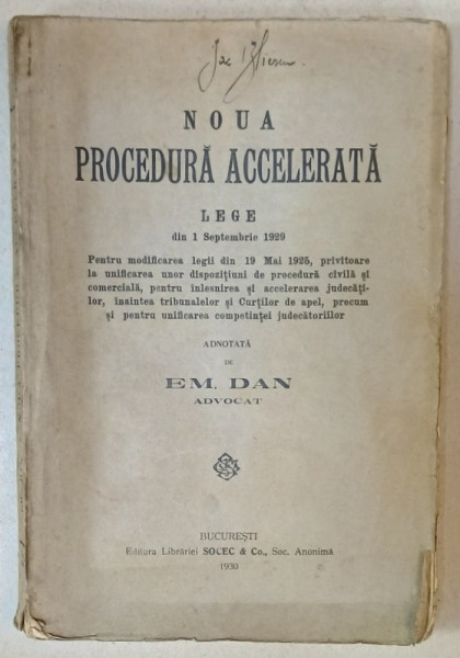 NOUA PROCEDURA ACCELERATA , LEGE DIN 1 SEPTEMBRIE 1929 ,  adnotata de EM. DAN , 1930