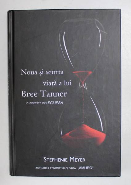 NOUA SI SCURTA VIATA A LUI BREE TANNER de STEPHENIE MEYER