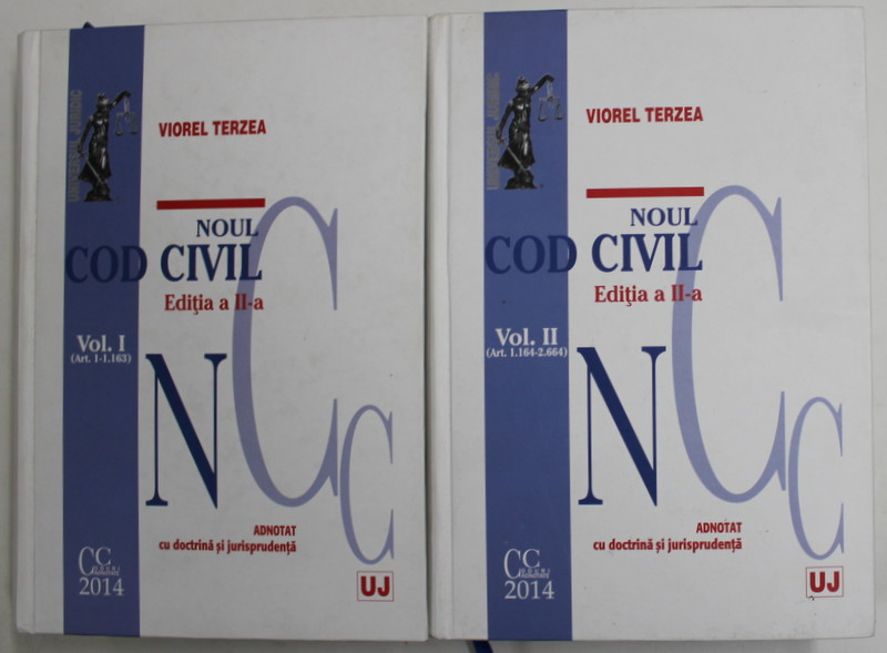 NOUL COD CIVIL , ADNOTAT CU DOCTRINA SI JURISPRUDENTA , VOLUMELE I - II de VIOREL TERZEA , 2014