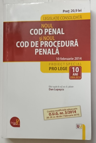 NOUL COD PENAL SI NOUL COD DE PROCEDURA CIVILA de DAN LUPASCU , 2014