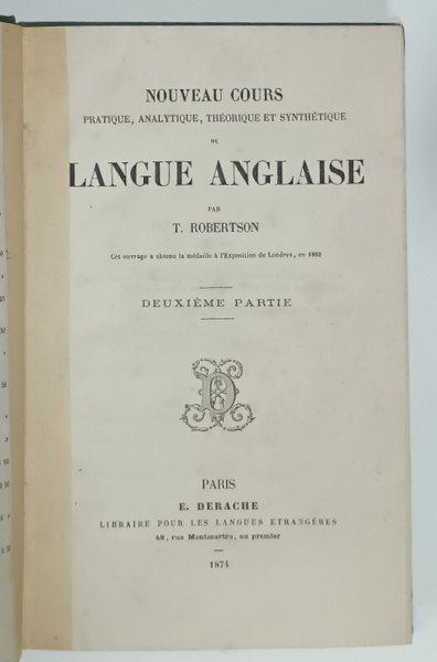 NOUVEAU COURS ...de LANGUE ANGLAISE par T. ROBERSTON , DEUXIEME PARTIE , 1874