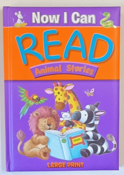 NOW I CAN READ ANIMAL STORIES , written by LISA REGAN , illustrated by GILL GUILE , 2014