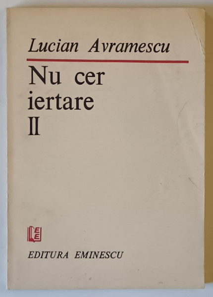 NU CER IERTARE 2 , POEZII de LUCIAN AVRAMESCU , 1983