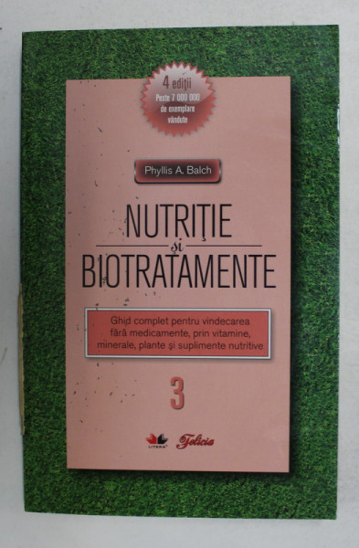 NUTRITIE SI BIOTRATAMENTE , VOL III de PHYLLIS A. BALCH , 2009