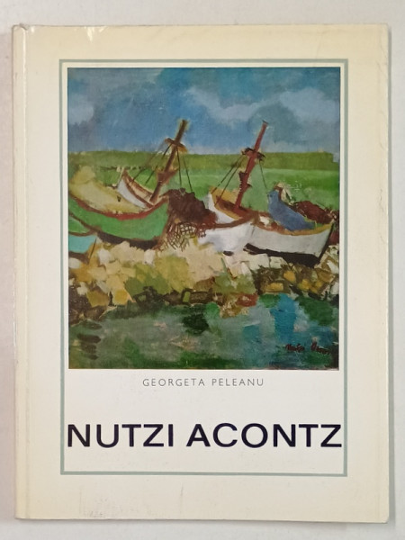 NUTZI ACONTZ de GEORGETA PELEANU , 1970 , DEDICATIE *