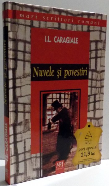 NUVELE SI POVESTIRI de I. L. CARAGIALE , 2006