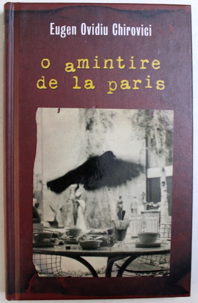 O AMINTIRE DE LA PARIS de EUGEN OVIDIU CHIROVICI , 2012