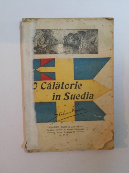 O CALATORIE IN SUEDIA de STELIAN POPESCU , 1924