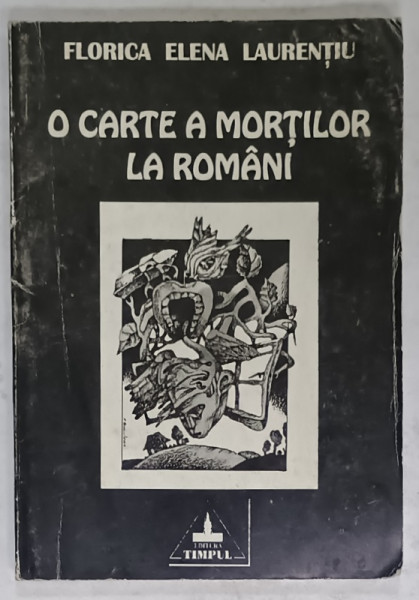 O CARTE A MORTILOR LA ROMANI de FLORICA ELENA LAURENTIU , 1998
