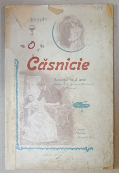 O CASNICIE de G.C. URSACHY , COMEDIE IN 3  ACTE , 1899, COPERTA SPATE REFACUTA