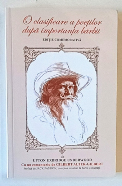 O CLASIFICARE A POETILOR DUPA IMPORTANTA BARBII , EDITIE COMEMORATIVA de UPTON UXBRIDGE UNDERWOOD , 2015