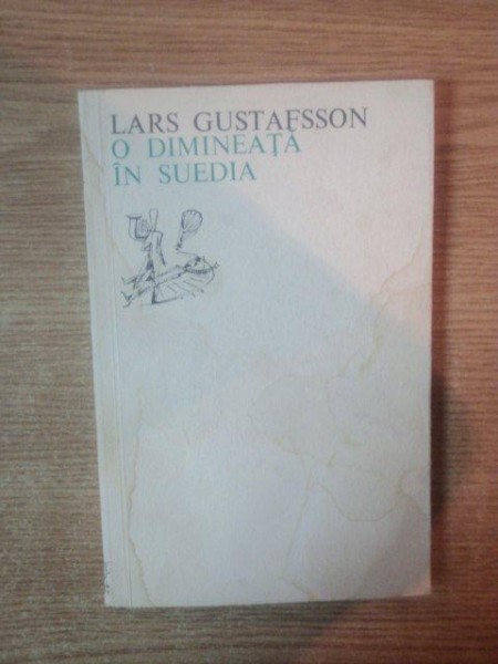 O DIMINEATA IN SUEDIA de LARS GUSTAFSSON , 1972