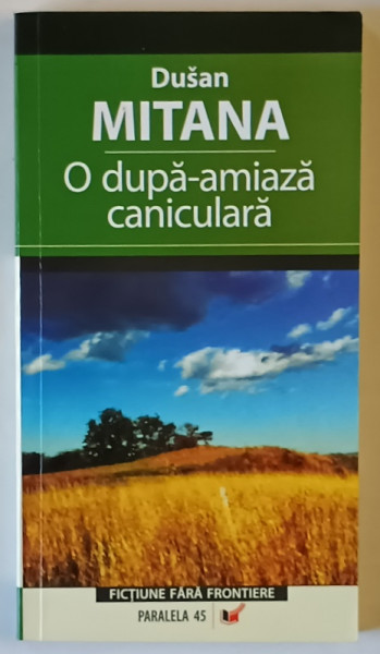 O DUPA - AMIAZA CANICULARA de DUSAN MITANA , 2007
