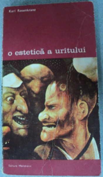 O ESTETICA A URATULUI-KARL ROSENKRANZ,BUCURESTI 1984