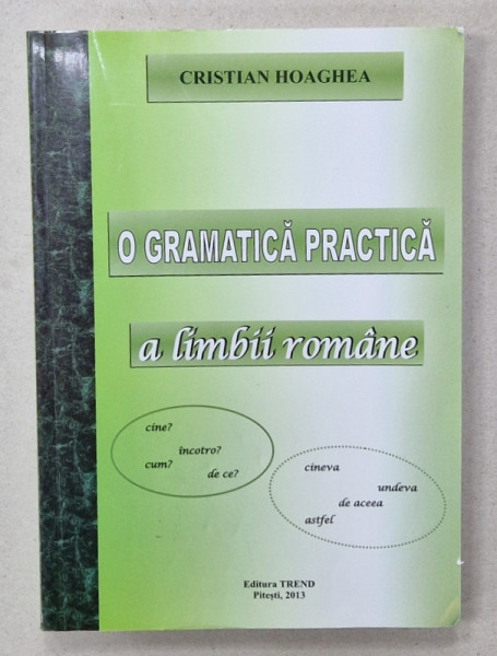 O GRAMATICA PRACTICA de CRISTIAN HOAGEA , 2013